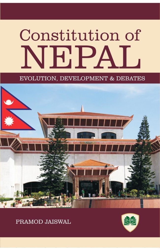 Constitution of Nepal: Evolution, Development and Debates