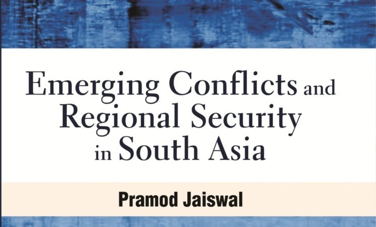 EMERGING CONFLICTS AND REGIONAL SECURITY IN SOUTH ASIA