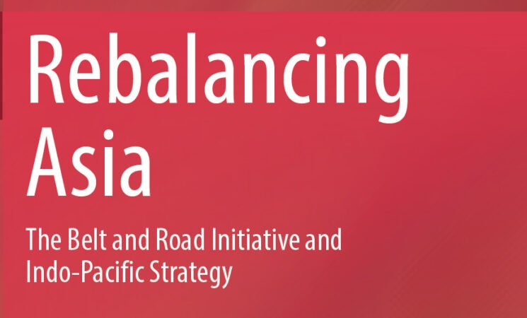 Rebalancing Asia: The Belt and Road Initiative and the Indo-Pacific Strategy