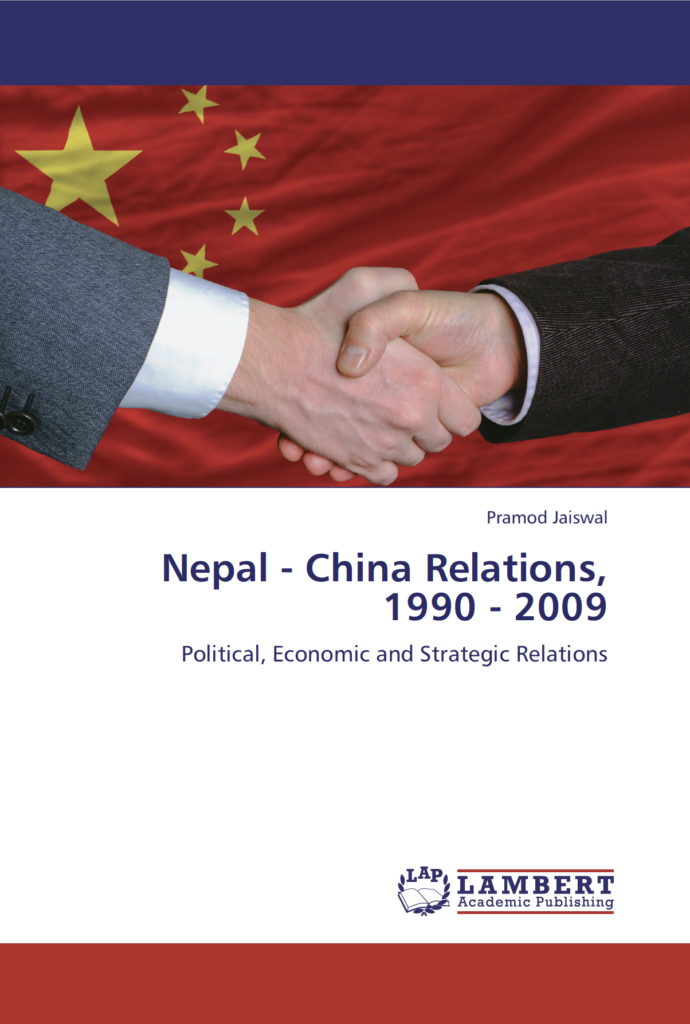 Nepal-China Relations, 1990-2009: Political, Economic and Strategic Relations