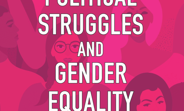 Women, Political Struggles and Gender Equality: Perspectives from South Asia