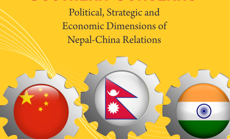 Northern Neighbours, Southern Concern: Political, Strategic and Economic Dimensions of Nepal-China Relations